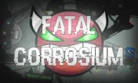 Geometry Dash Fatal Corrosium